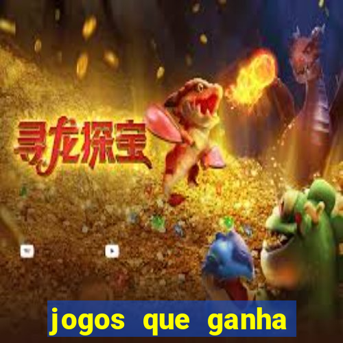 jogos que ganha dinheiro de verdade sem depositar